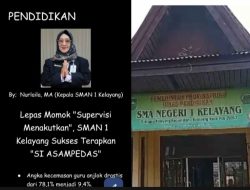 Lepas Bayang-Bayang “Supervisi Menakutkan”, SMAN 1 Kelayang Sukses Ubah Wajah Pendidikan Lewat “SI ASAMPEDAS”